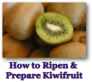 how-to-ripen-and-prepare-kiwifruit