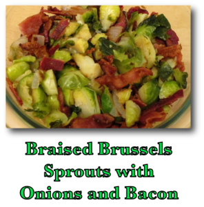 Braised Brussels Sprouts with Onions and Bacon