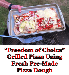 Freedom of Choice Grilled Pizza