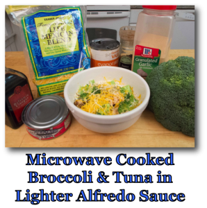 Microwave Cooked Broccoli & Tuna in Lighter Alfredo Sauce