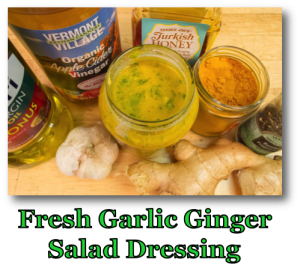 Fresh Garlic Ginger Salad Dressing