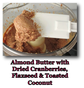 Almond Butter with Dried Cranberries, Flaxseed & Toasted Coconut