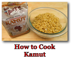 How to Cook Kamut