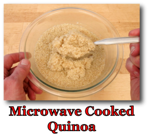 Microwave Cooked Quinoa